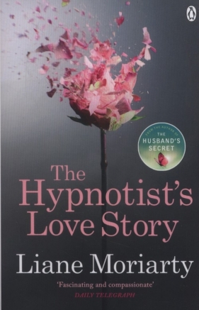 The Hypnotists Love Story - Moriarty Liane