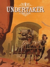 Undertaker T.2 Taniec sępów w.2 - Xavier Dorison, Ralph Meyer, Caroline Delabie