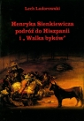 Henryka Sienkiewicza podróż do Hiszpanii i Walka Byków Ludorowski Lech