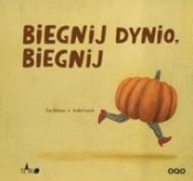 Biegnij dynio biegnij