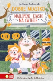 Dobre Miastko. Najlepsze ciasto na świecie - Justyna Bednarek