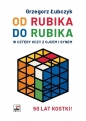 Od Rubika do Rubika. W cztery oczy z ojcem i synem - Grzegorz Łubczyk