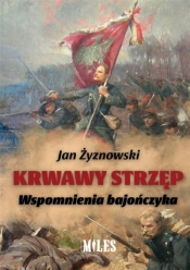 Krwawy strzęp. Wspomnienia bajończyka - Jan Żyznowski