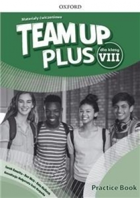 Team Up Plus 8 Materiały ćwiczeniowe + kod online - Praca zbiorowa