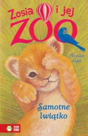 Zosia i jej zoo Samotne lwiątko - Cobb Amelia
