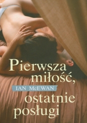 Pierwsza miłość ostatnie posługi