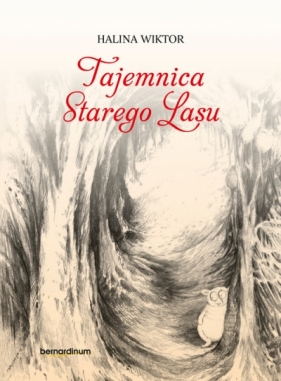 Tajemnica Starego Lasu - Wiktor Halina