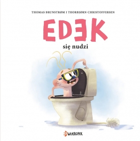Edek się nudzi. Edek. Tom 7 - Thomas Brunstrøm