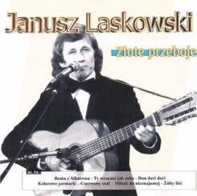 Janusz Laskowski - Złote Przeboje - Opracowanie zbiorowe