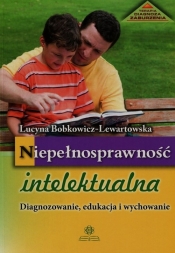 Niepełnosprawność intelektualna - Bobkowicz-Lewartowska Lucyna