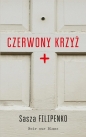 Czerwony krzyż - Sasza Filipenko