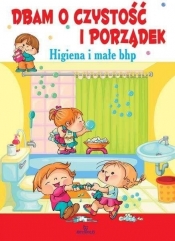Dbam o czystość i porządek - Małgorzata Szewczyk