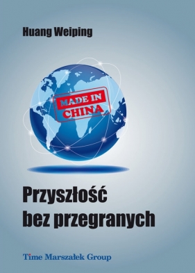 Przyszłość bez przegranych - Weiping Huang