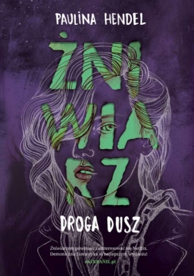 Żniwiarz. Tom 4. Droga Dusz (Uszkodzona okładka) - Paulina Hendel