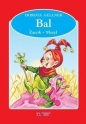 Bal / Żarcik / Motyl - Renata Krześniak, Dorota Gellner