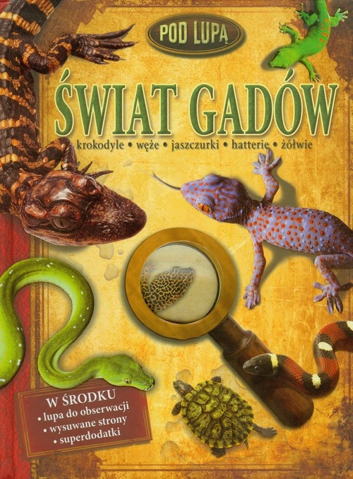 Świat gadów Pod lupą