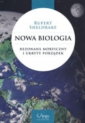 Nowa biologia - Sheldrake Rupert