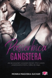 Pasierbica gangstera. Tom 1 - Monika Magoska-Suchar