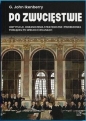 Po zwycięstwie. Instytucje, ograniczenia strategiczne i przebudowa porządku po wielkich wojnach - Gilford John Ikenberry