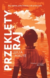 Przeklęty raj - Julia Malye