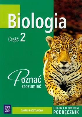 Biologia Część 2 Poznać, zrozumieć Podręcznik - Gąsińska Bożena, Wawrzyniec Kofta, Kropiowska Tamara<br />