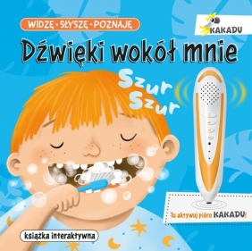 Zestaw Kakadu: książki Dźwięki wokół mnie, Zwierzęta świata z piórem interaktywnym i wyszukiwanką - Opracowanie zbiorowe