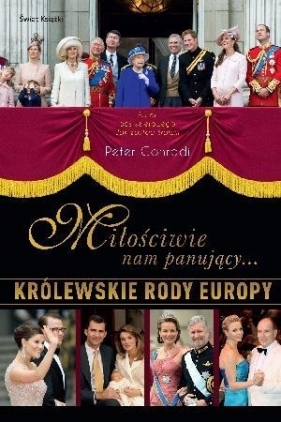 Miłościwie nam panujący - Conradi Peter
