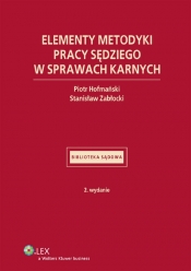 Elementy metodyki pracy sędziego w sprawach karnych - Zabłocki Stanisław, Hofmański Piotr