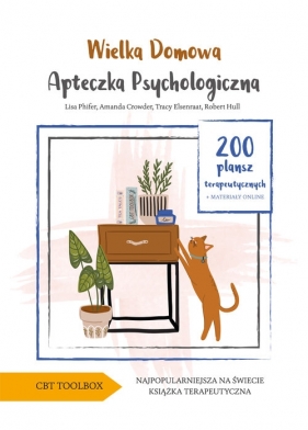 Wielka domowa apteczka psychologiczna. - Lisa Phifer, Amanda Crowder, Tracy Elsenraat, Robert Hull