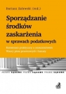 Sporządzenie środków zaskarżenia w sprawach podatkowych Komentarz