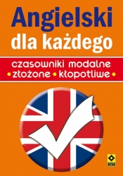 Angielski dla każdego Czasowniki modalne, złożone, kłopotliwe - Diane Hall, Mark Foley