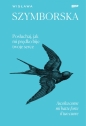 Posłuchaj, jak mi prędko bije twoje serce &#47, Ascolta come mi batte forte il tuo cuore - Wisława Szymborska