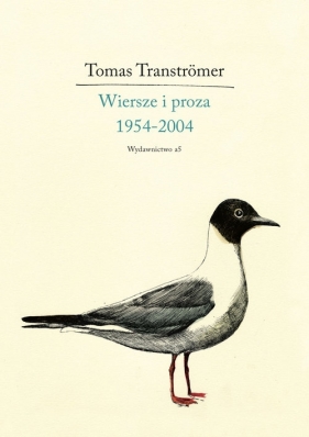 Wiersze i proza 1954-2004 - Tomas Tranströmer