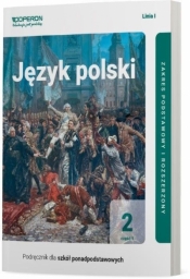 Język polski. Klasa 2. Podręcznik. Część 1. Linia I. Zakres podstawowy i rozszerzony. Liceum i technikum (Uszkodzona okładka) - Magdalena Steblecka-Jankowska, Renata Janicka-Szyszko