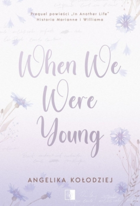When We Were Young - Angelika Kołodziej