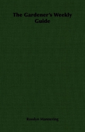 The Gardener's Weekly Guide