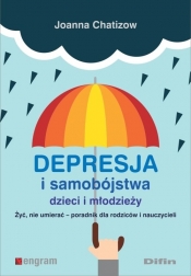 Depresja i samobójstwa dzieci i młodzieży - Chatizow Joanna