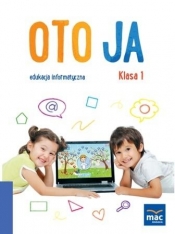 Oto Ja. Edukacja informatyczna SP 1 + CD MAC - Kosmaciński Kazimierz