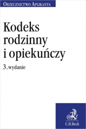 Kodeks rodzinny i opiekuńczy. Orzecznictwo Aplikanta
