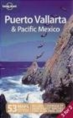Puerto Vallarta and Pacific Mexico 3e