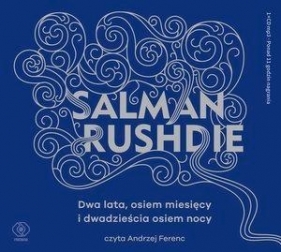 Dwa lata osiem miesięcy i dwadzieścia osiem nocy (Audiobook) - Rushdie Salman