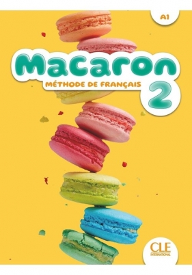 Macaron 2 Podręcznik do nauki francuskiego dla dzieci A1 - Isabel Rubio Pérez, E. Ruiz Félix