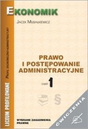 Prawo i postępowanie administ cz 1 ćw. EKONOMIK - Jacek Musiałkiewicz