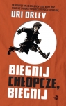 Biegnij chłopcze, biegnij Uri Orlew