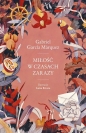Miłość w czasach zarazy - Gabriel García Márquez
