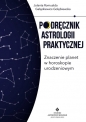 Podręcznik astrologii praktycznej - Jolanta Romualda Gałązkiewicz-Gołębiewska