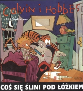 Calvin i Hobbes Coś się ślini pod łóżkiem t. 2 - Watterson Bill