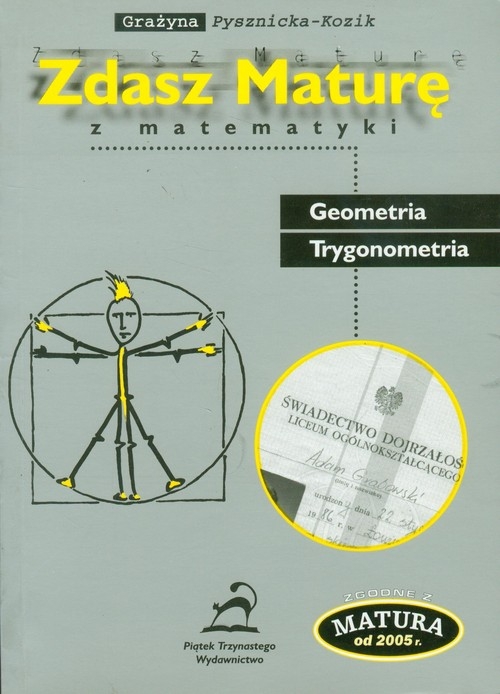 Zdasz maturę z matematyki Geometria Trygonometria