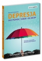 Depresja. Jak pomóc sobie i bliskim - Dorota Gromnicka