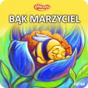 Bajka Bąk marzyciel - Katarzyna Zychla